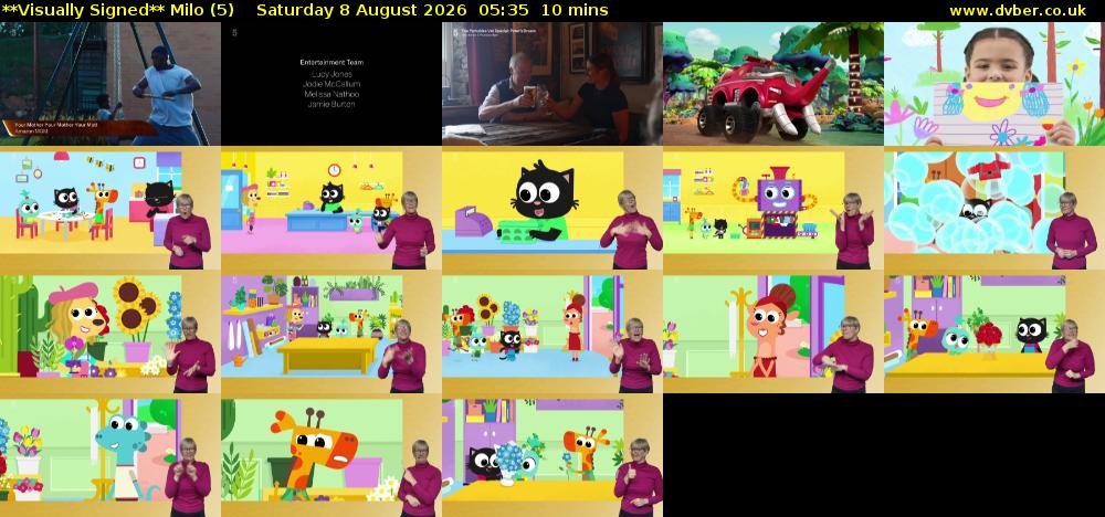 **Visually Signed** Milo (5) Saturday 8 August 2026 05:35 - 05:45