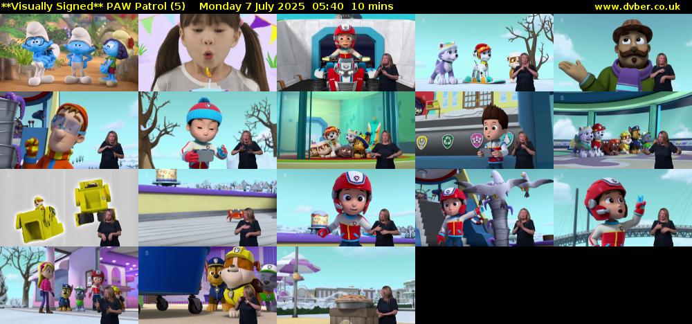 **Visually Signed** PAW Patrol (5) Monday 7 July 2025 05:40 - 05:50