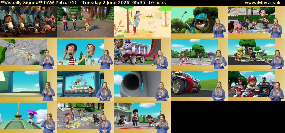 **Visually Signed** PAW Patrol (5) Tuesday 2 June 2026 05:35 - 05:45