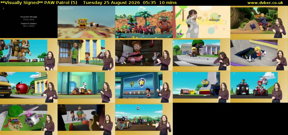 **Visually Signed** PAW Patrol (5) Tuesday 25 August 2026 05:35 - 05:45