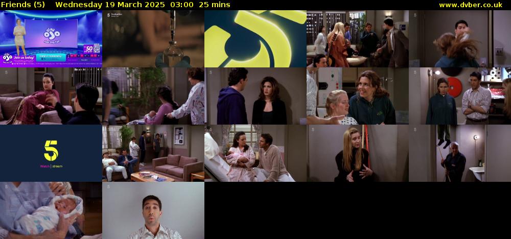 Friends (5) Wednesday 19 March 2025 03:00 - 03:25