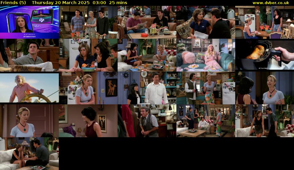 Friends (5) Thursday 20 March 2025 03:00 - 03:25