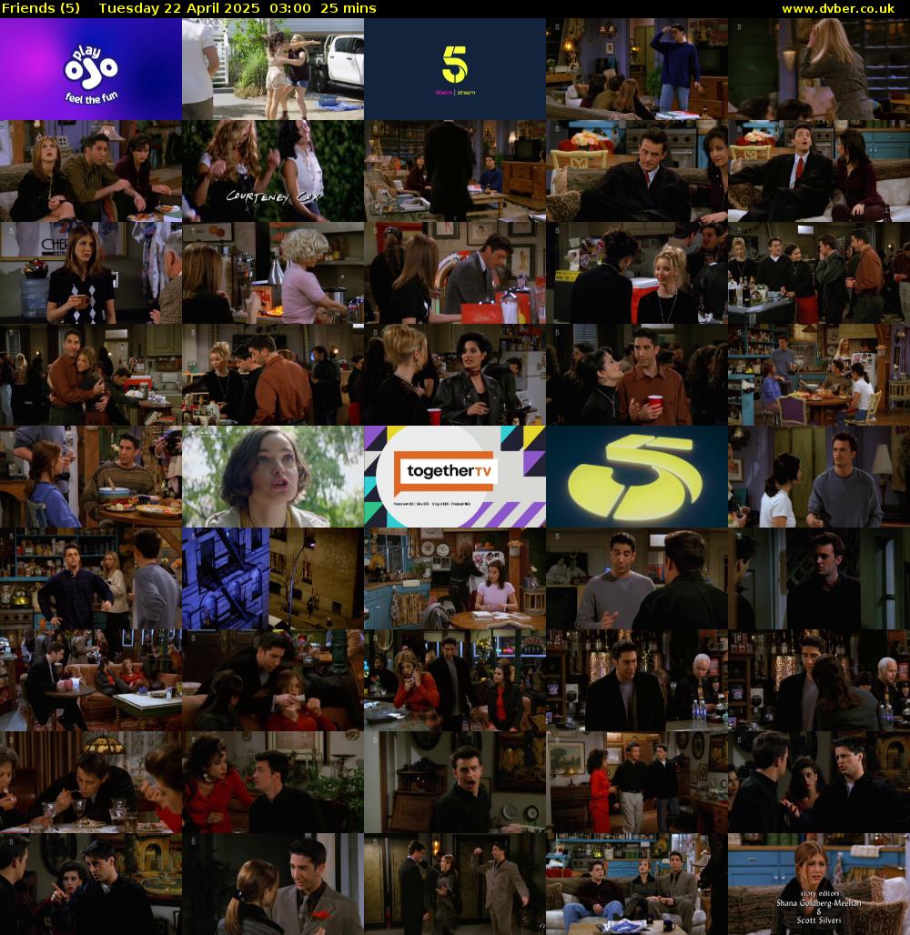 Friends (5) Tuesday 22 April 2025 03:00 - 03:25