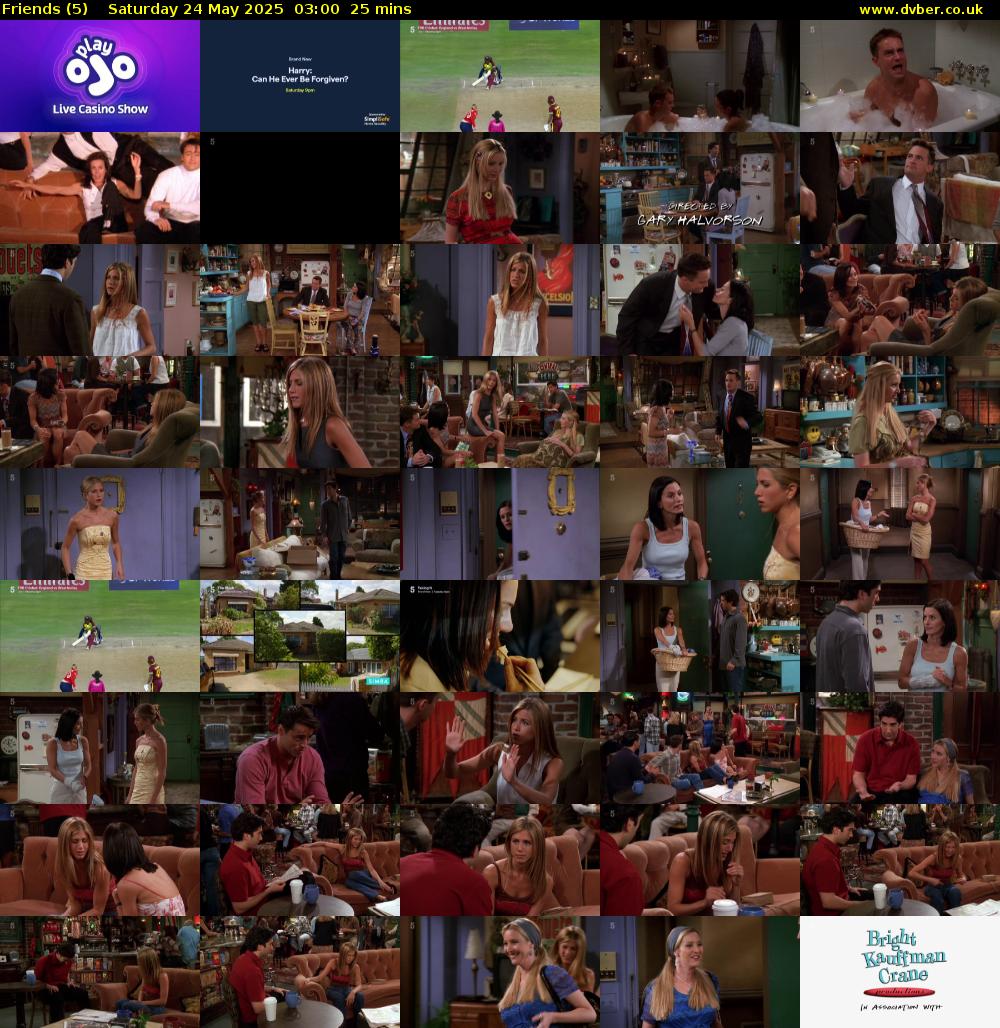 Friends (5) Saturday 24 May 2025 03:00 - 03:25