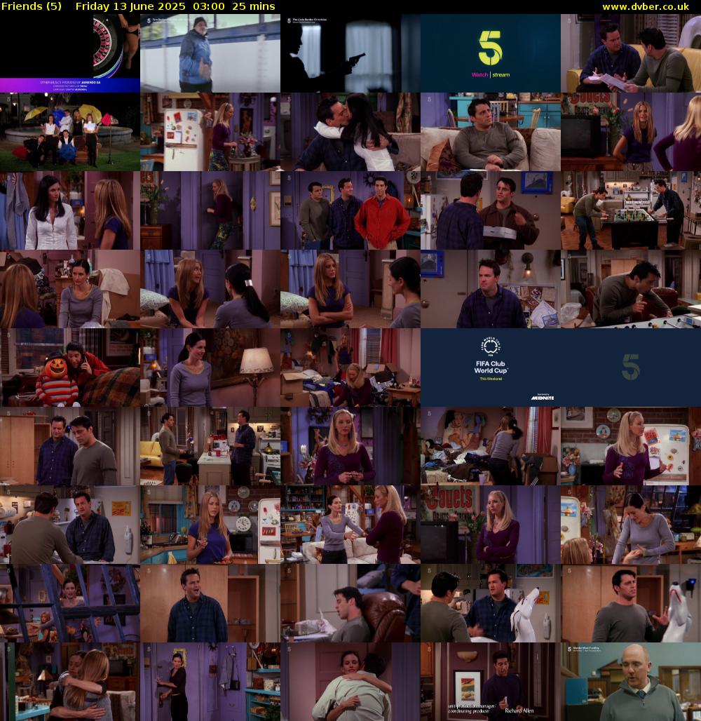 Friends (5) Friday 13 June 2025 03:00 - 03:25