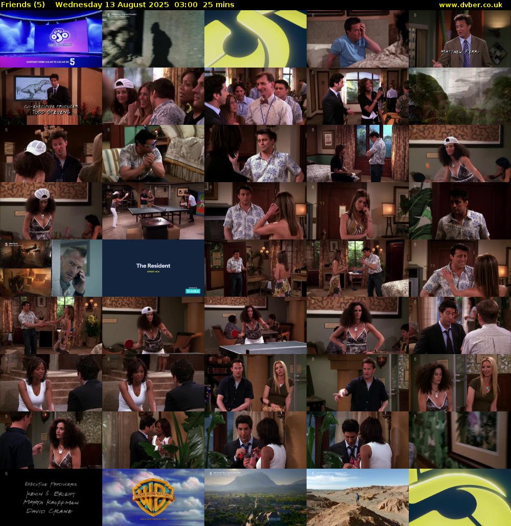 Friends (5) Wednesday 13 August 2025 03:00 - 03:25