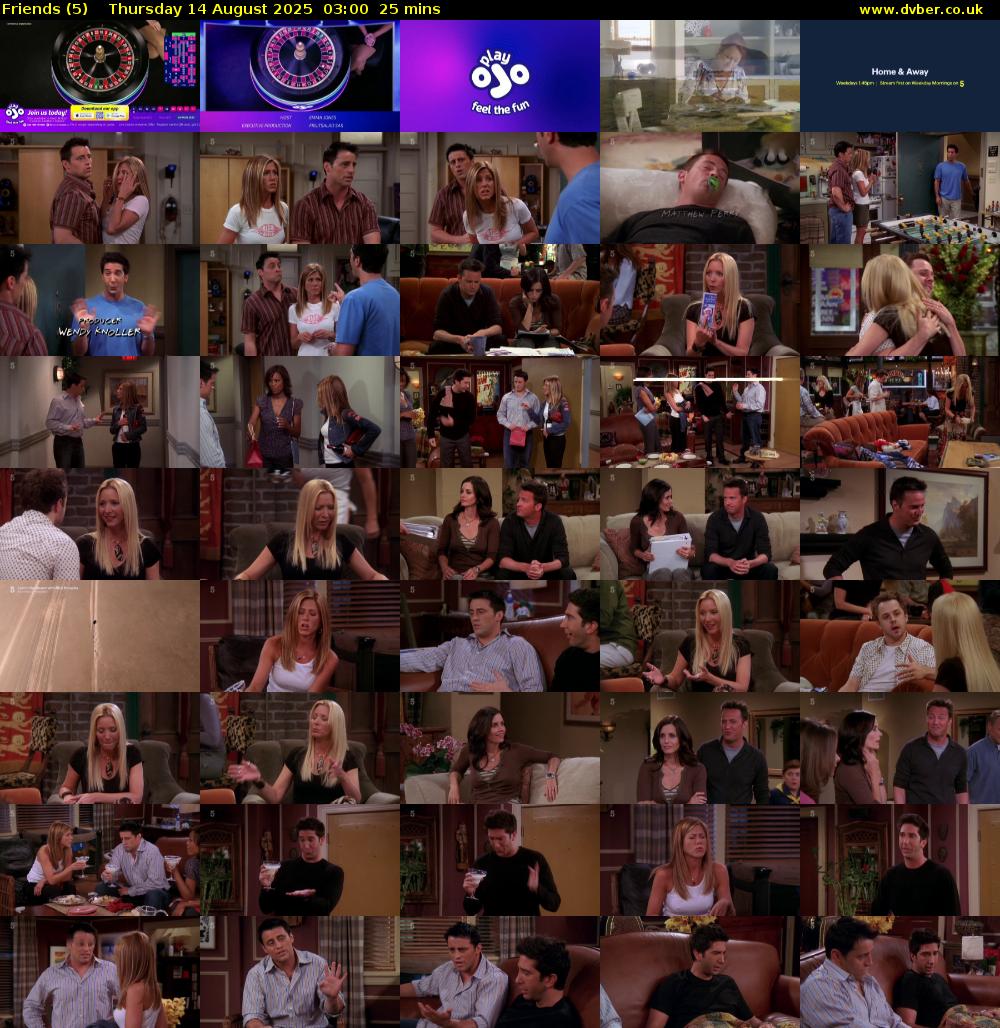 Friends (5) Thursday 14 August 2025 03:00 - 03:25