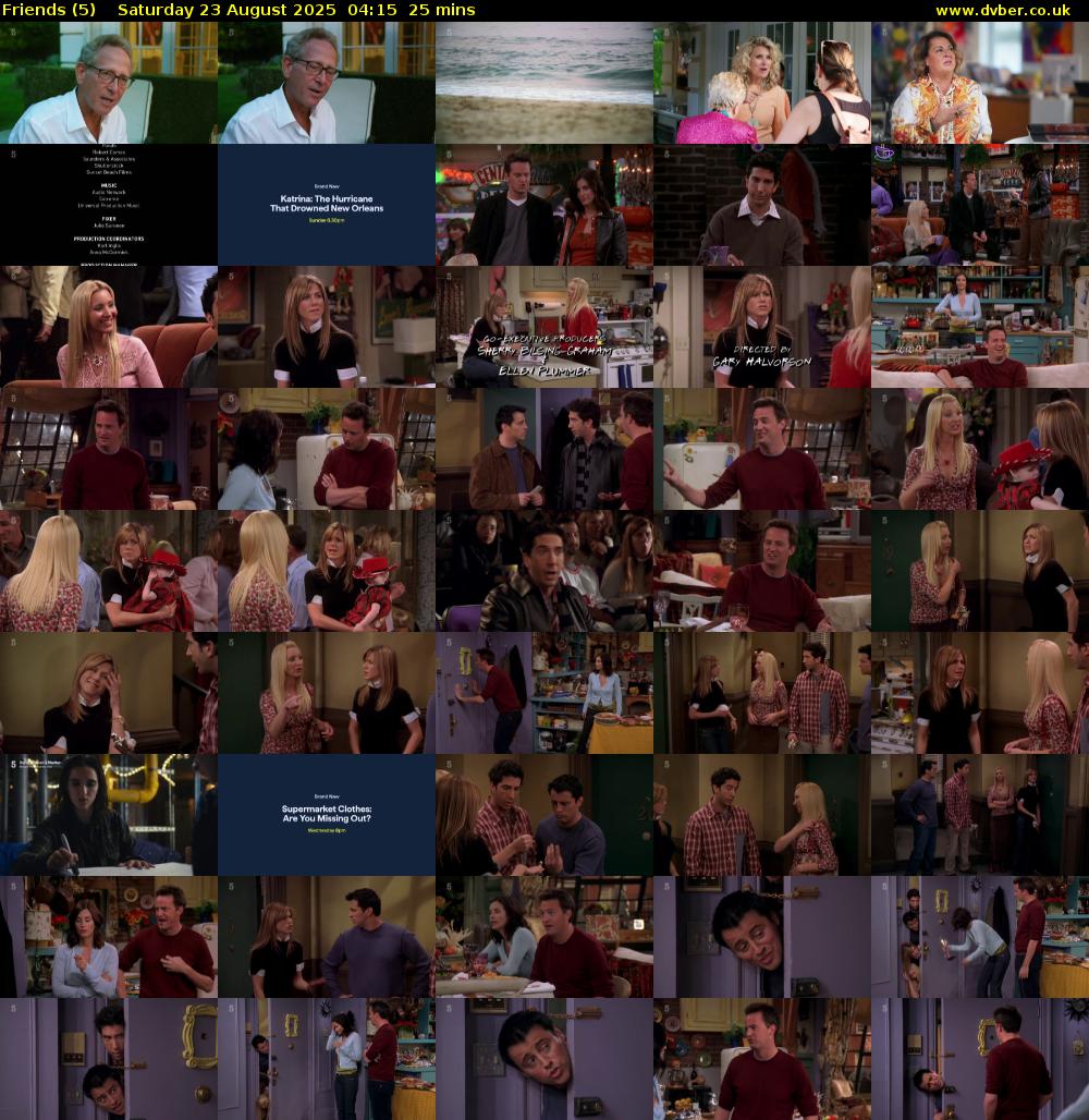 Friends (5) Saturday 23 August 2025 04:15 - 04:40