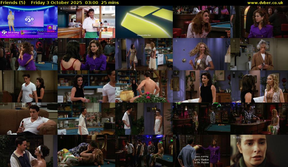 Friends (5) Friday 3 October 2025 03:00 - 03:25