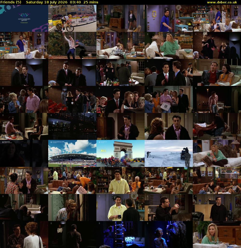 Friends (5) Saturday 18 July 2026 03:40 - 04:05