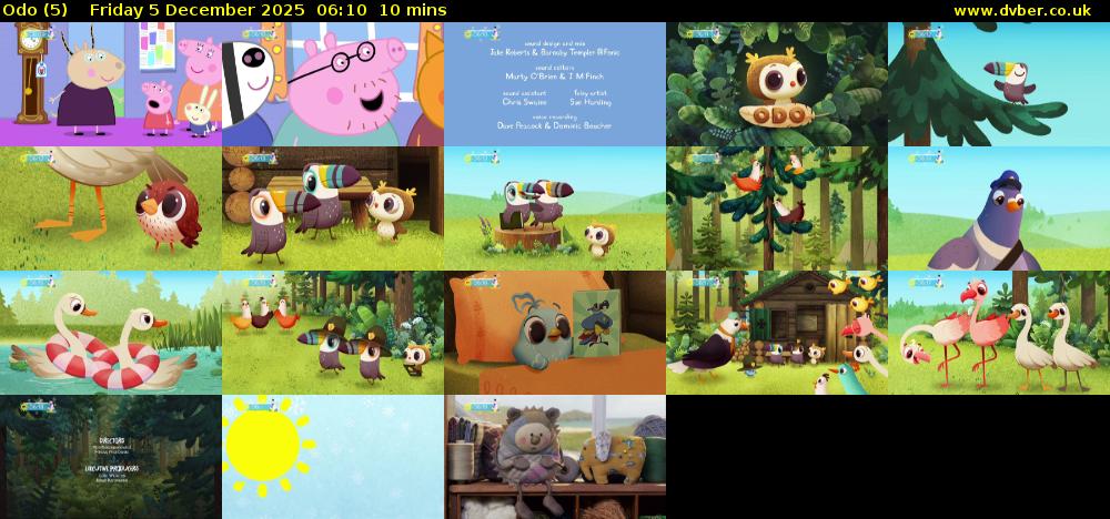 Odo (5) Friday 5 December 2025 06:10 - 06:20
