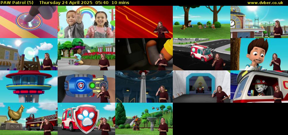 PAW Patrol (5) Thursday 24 April 2025 05:40 - 05:50