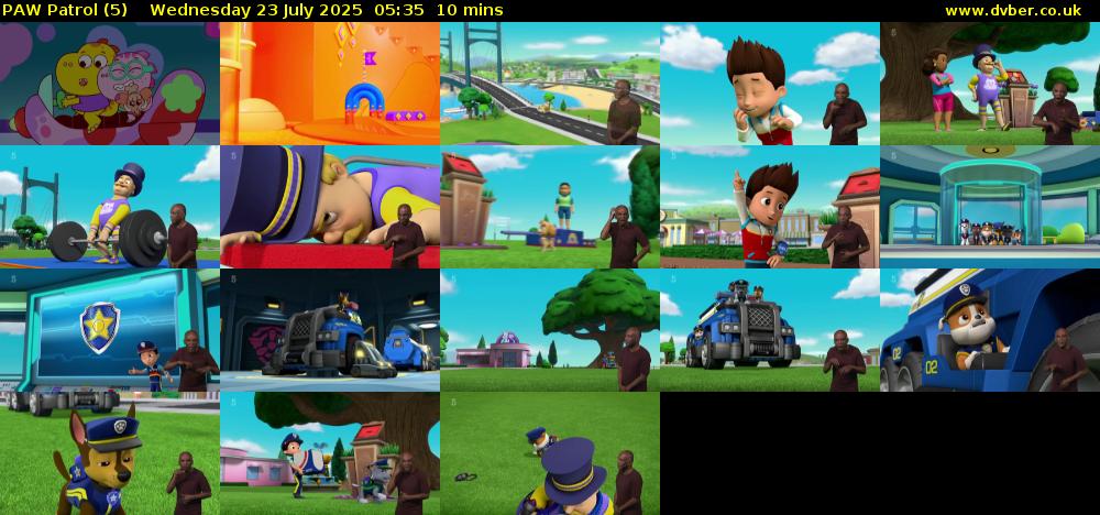 PAW Patrol (5) Wednesday 23 July 2025 05:35 - 05:45