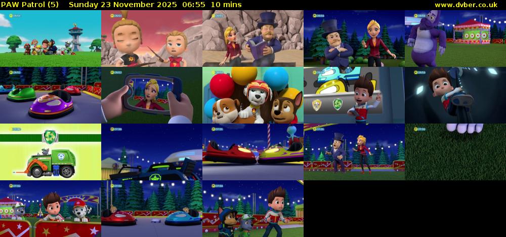 PAW Patrol (5) Sunday 23 November 2025 06:55 - 07:05
