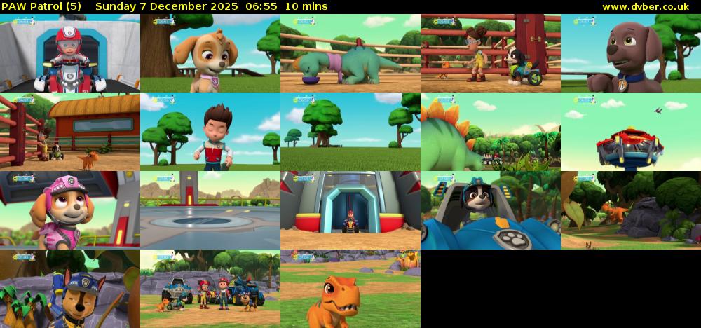 PAW Patrol (5) Sunday 7 December 2025 06:55 - 07:05