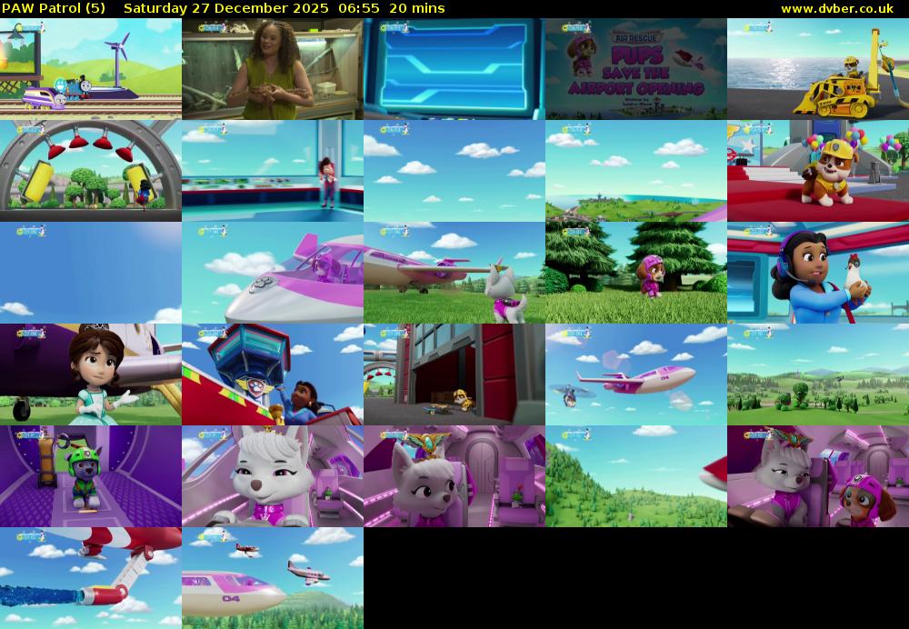 PAW Patrol (5) Saturday 27 December 2025 06:55 - 07:15
