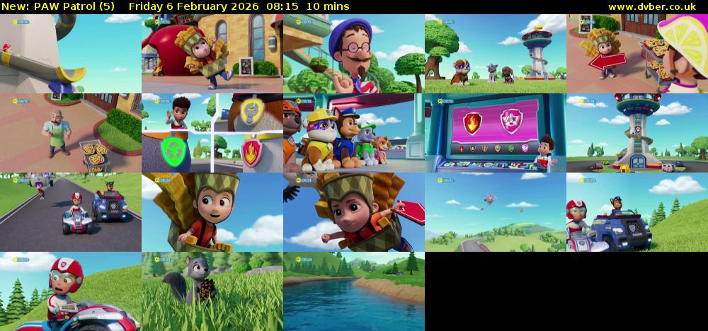 PAW Patrol (5) Friday 6 February 2026 08:15 - 08:25