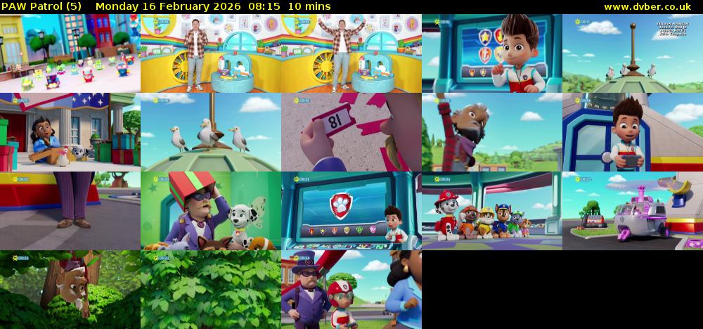 PAW Patrol (5) Monday 16 February 2026 08:15 - 08:25