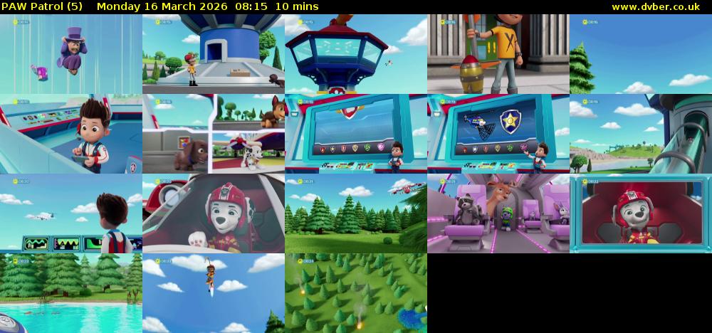 PAW Patrol (5) Monday 16 March 2026 08:15 - 08:25