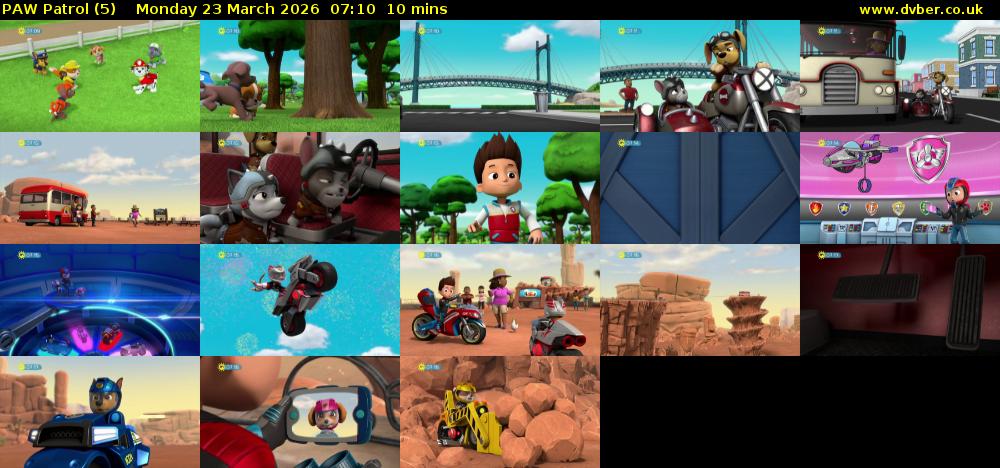 PAW Patrol (5) Monday 23 March 2026 07:10 - 07:20