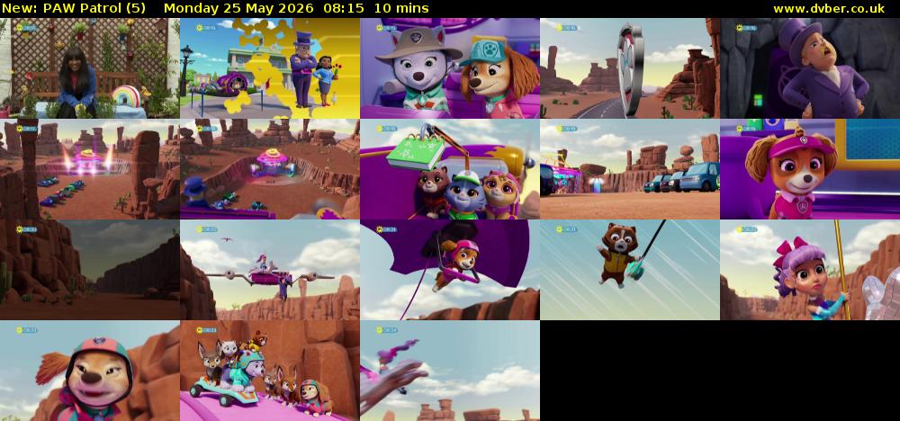 PAW Patrol (5) Monday 25 May 2026 08:15 - 08:25