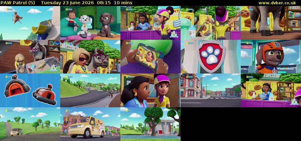PAW Patrol (5) Tuesday 23 June 2026 08:15 - 08:25