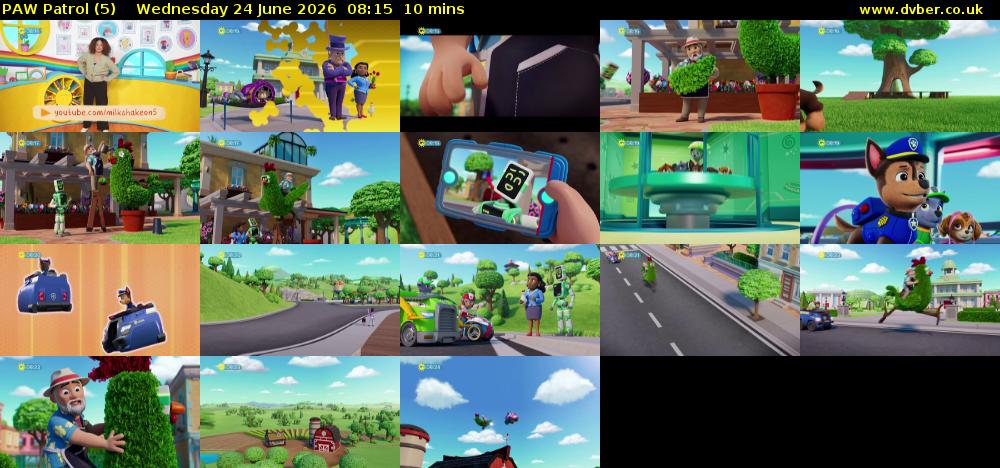 PAW Patrol (5) Wednesday 24 June 2026 08:15 - 08:25