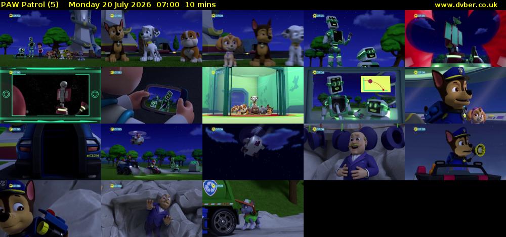 PAW Patrol (5) Monday 20 July 2026 07:00 - 07:10