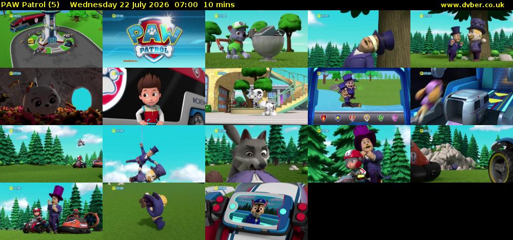 PAW Patrol (5) Wednesday 22 July 2026 07:00 - 07:10