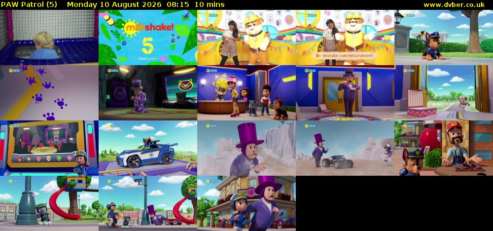 PAW Patrol (5) Monday 10 August 2026 08:15 - 08:25