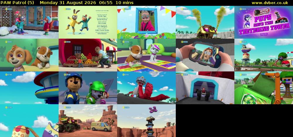 PAW Patrol (5) Monday 31 August 2026 06:55 - 07:05