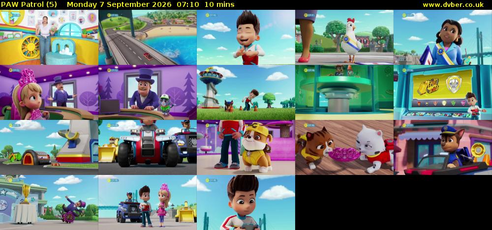 PAW Patrol (5) Monday 7 September 2026 07:10 - 07:20