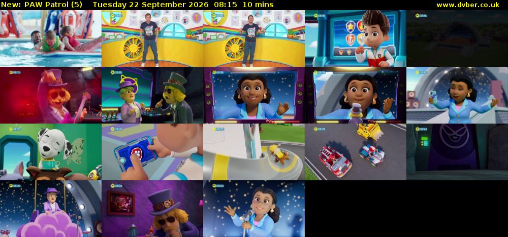 PAW Patrol (5) Tuesday 22 September 2026 08:15 - 08:25