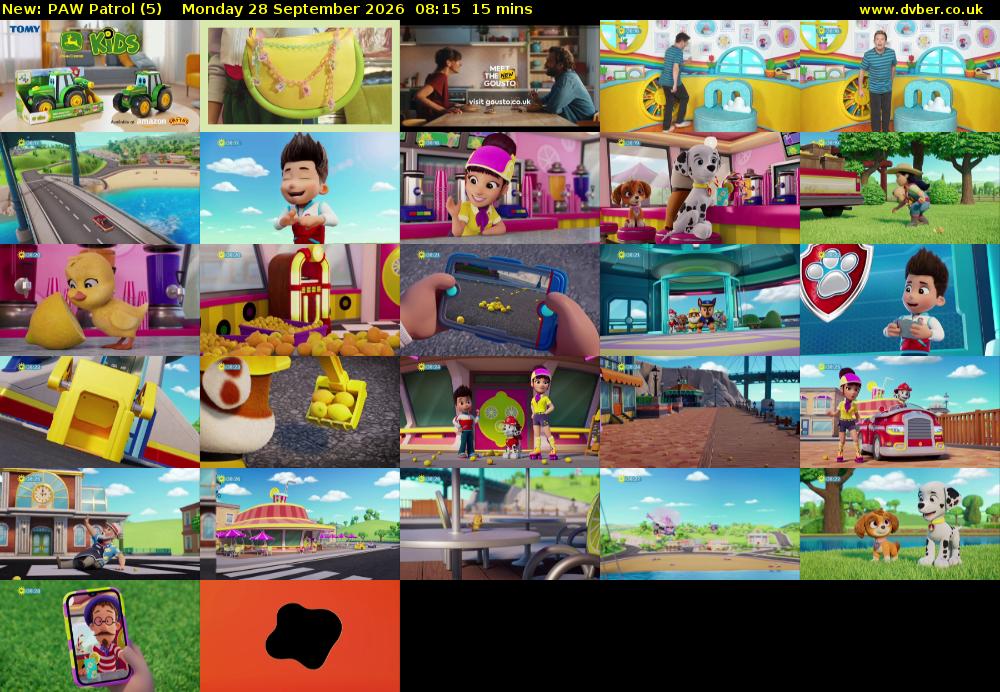 PAW Patrol (5) Monday 28 September 2026 08:15 - 08:30