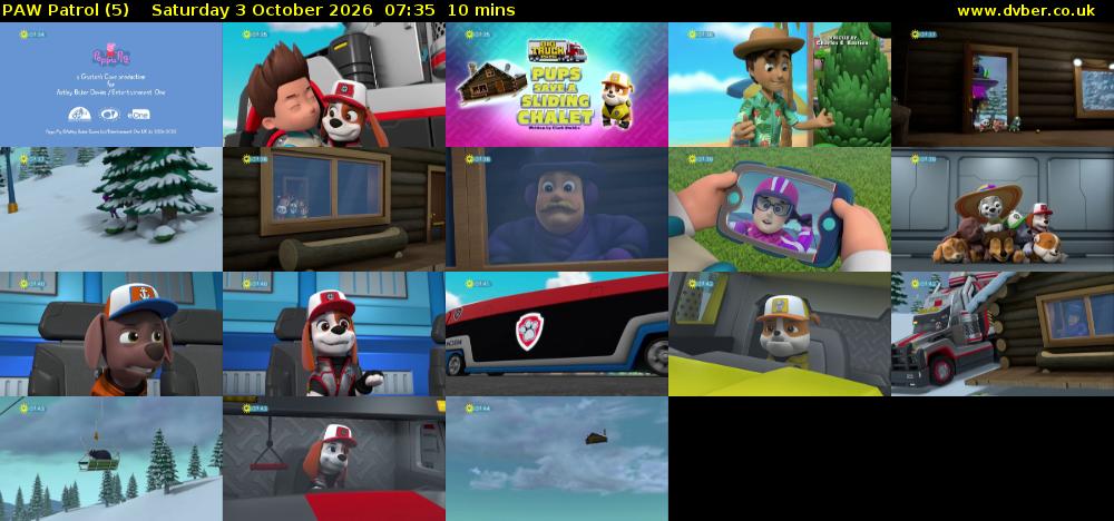 PAW Patrol (5) Saturday 3 October 2026 07:35 - 07:45