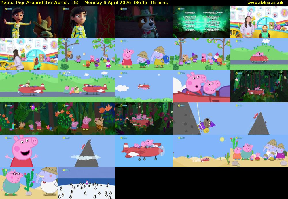 Peppa Pig: Around the World... (5) Monday 6 April 2026 08:45 - 09:00