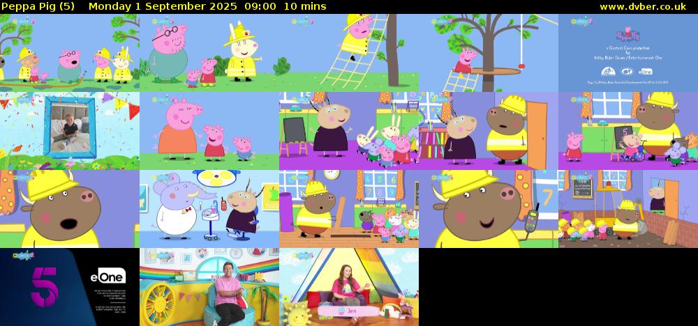 Peppa Pig (5) Monday 1 September 2025 09:00 - 09:10