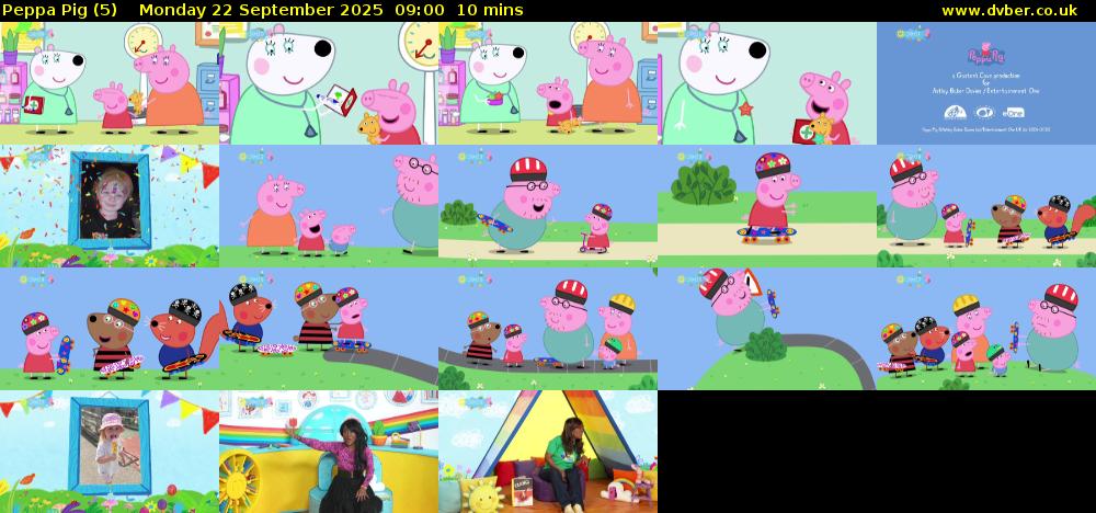 Peppa Pig (5) Monday 22 September 2025 09:00 - 09:10