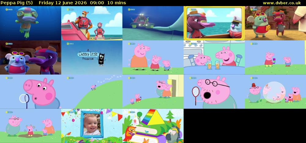 Peppa Pig (5) Friday 12 June 2026 09:00 - 09:10