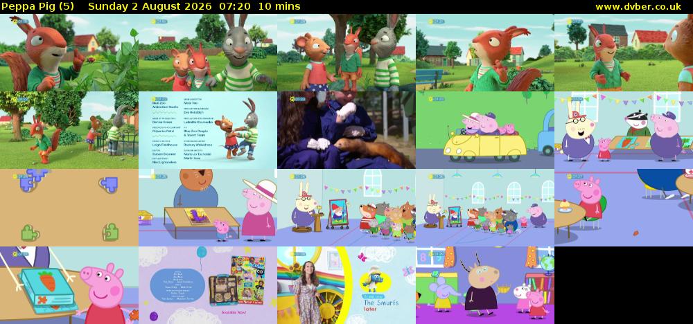 Peppa Pig (5) Sunday 2 August 2026 07:20 - 07:30