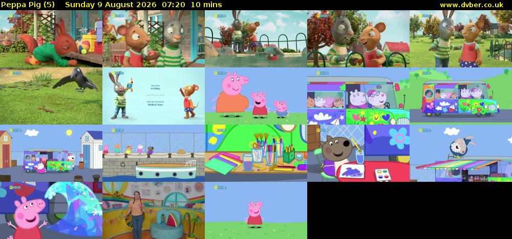 Peppa Pig (5) Sunday 9 August 2026 07:20 - 07:30
