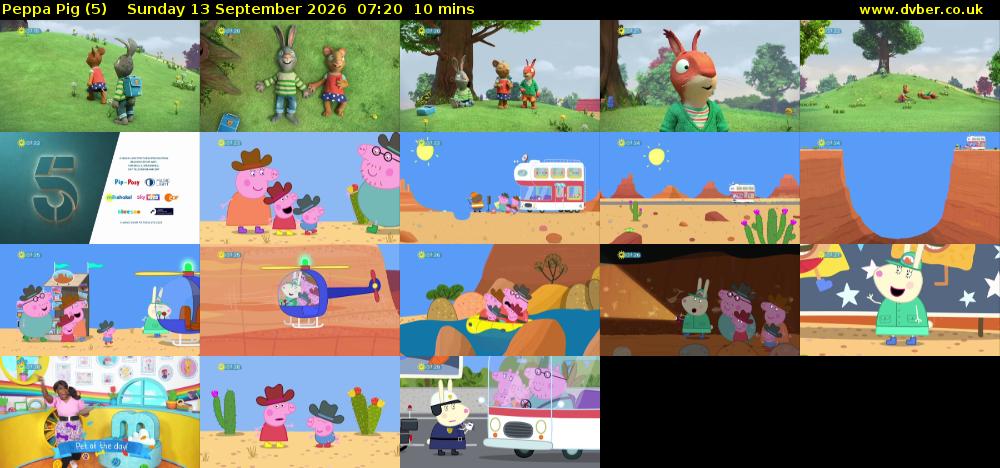 Peppa Pig (5) Sunday 13 September 2026 07:20 - 07:30