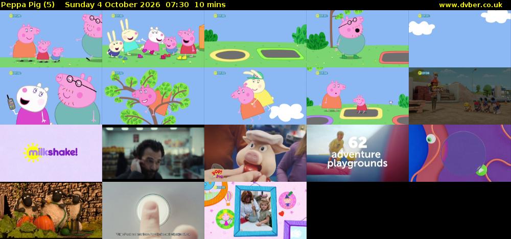 Peppa Pig (5) Sunday 4 October 2026 07:30 - 07:40
