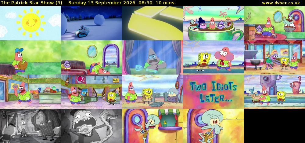 The Patrick Star Show (5) Sunday 13 September 2026 08:50 - 09:00