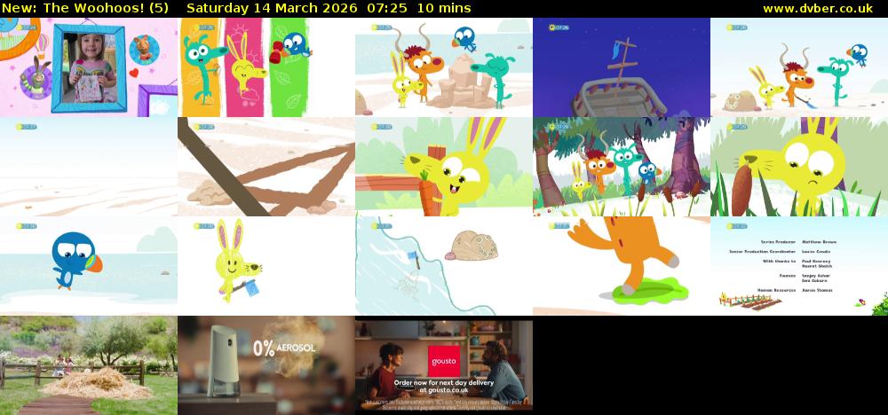 The Woohoos! (5) Saturday 14 March 2026 07:25 - 07:35