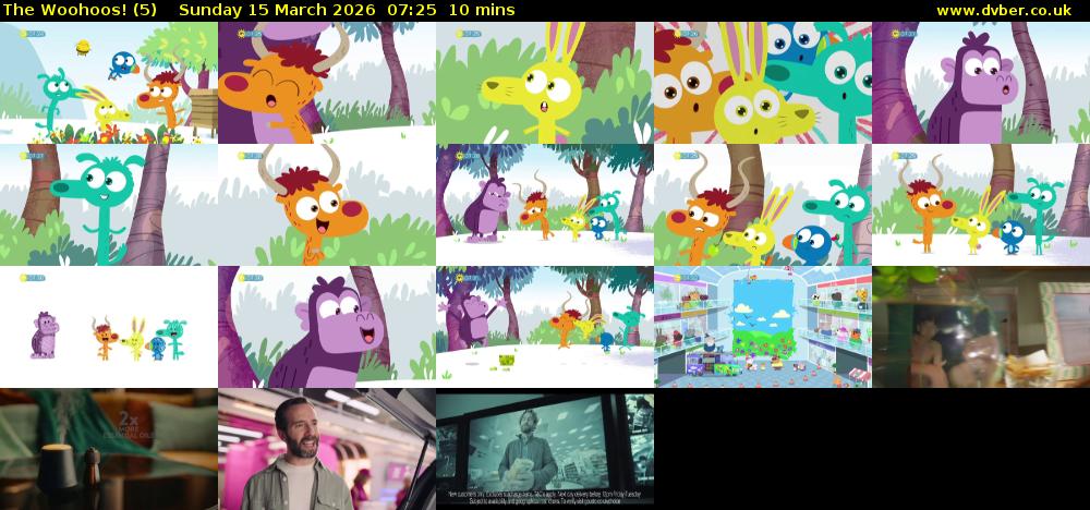 The Woohoos! (5) Sunday 15 March 2026 07:25 - 07:35