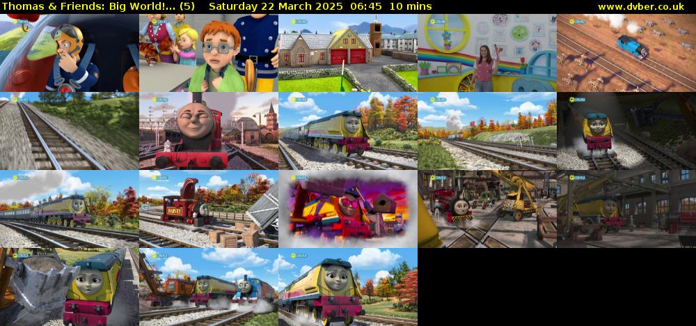 Thomas & Friends: Big World!... (5) Saturday 22 March 2025 06:45 - 06:55