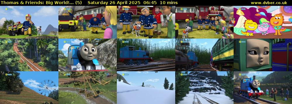 Thomas & Friends: Big World!... (5) Saturday 26 April 2025 06:45 - 06:55