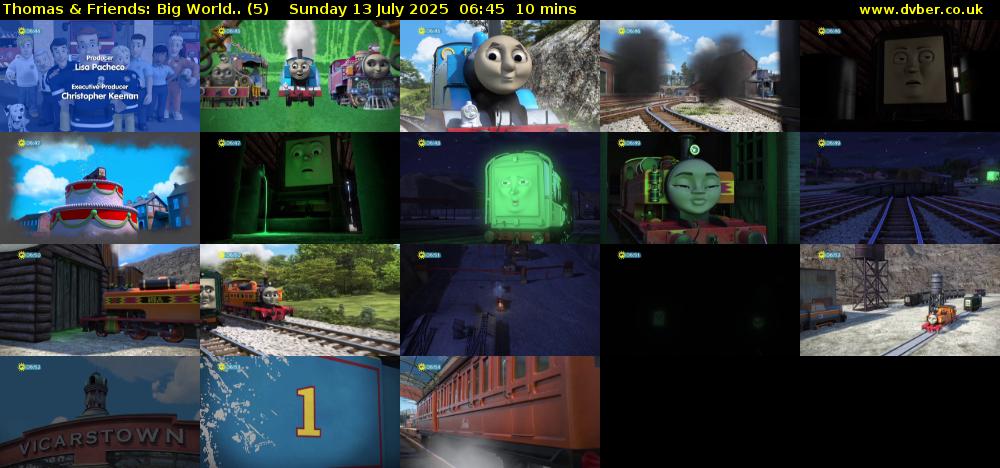 Thomas & Friends: Big World.. (5) Sunday 13 July 2025 06:45 - 06:55