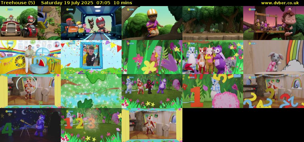 Treehouse (5) Saturday 19 July 2025 07:05 - 07:15